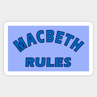 Macbeth Rules Magnet